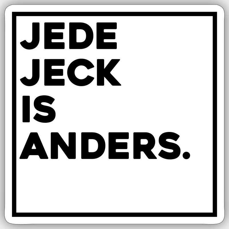 JEDE JECK IS ANDERS - Sticker Größe S (10 x 10 cm) - Mattweiß