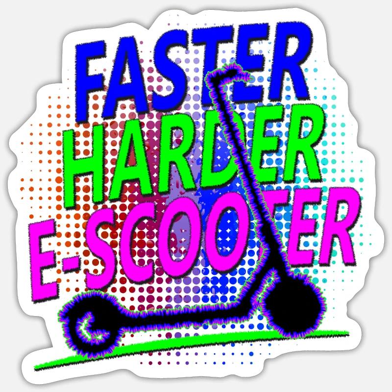 Faster Harder Escooter Elektroscooter E-Roller - Sticker Größe S (10 x 10 cm) - Mattweiß