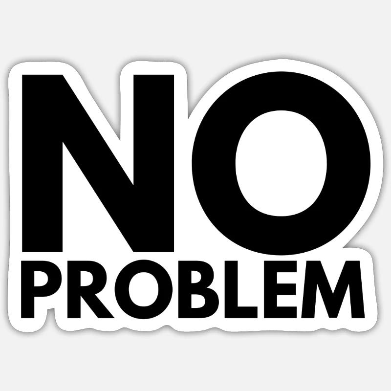 No Problem - Sticker Größe S (10 x 10 cm) - Mattweiß