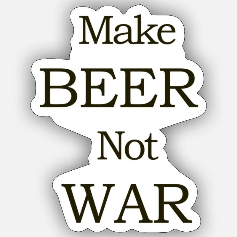 Make Beer Not War Sticker Größe S (10 x 10 cm)