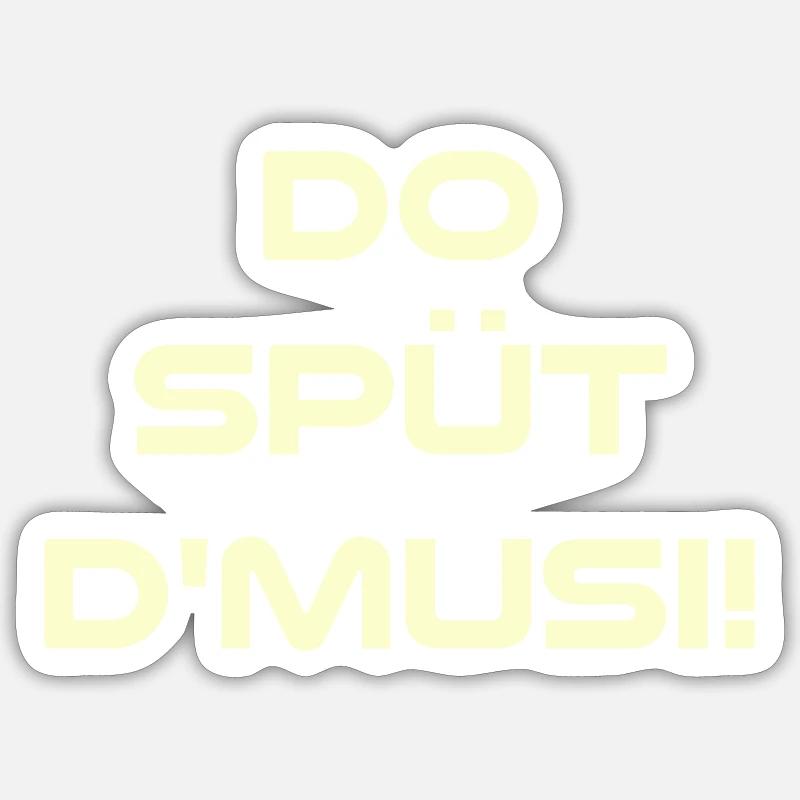 Spruch - Sticker Größe S (10 x 10 cm) - Mattweiß