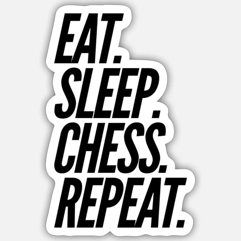 Eat Sleep Chess Repeat - Sticker size S (10 x 10 cm) - white matte
