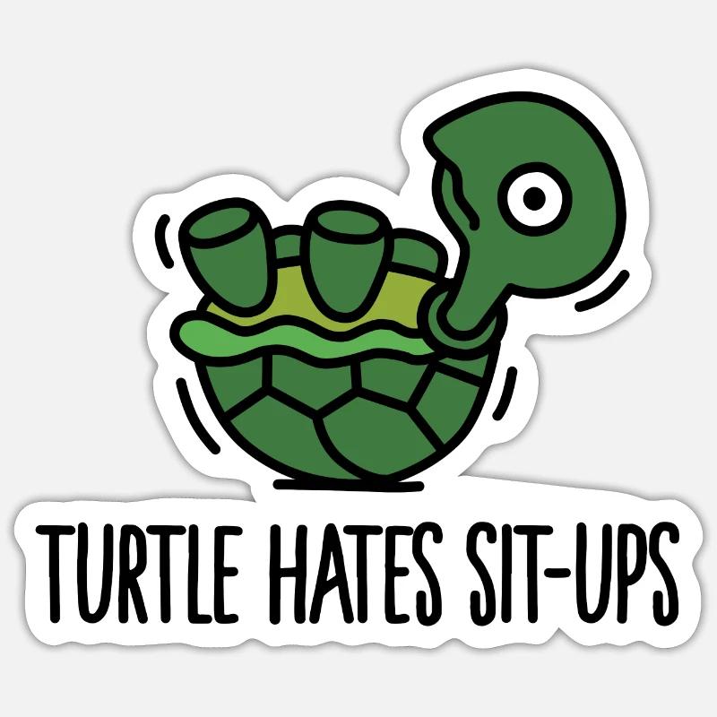 Turtle hates sit-ups - Sticker størrelse S (10 x 10 cm) - mat hvid