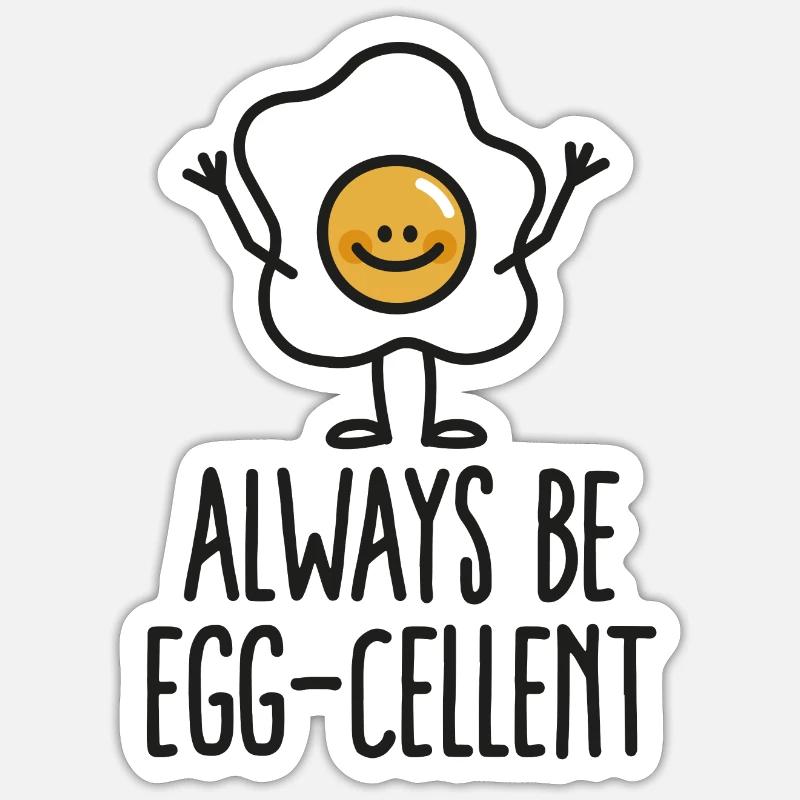 Always be egg-cellent - Sticker size S (10 x 10 cm) - white matte
