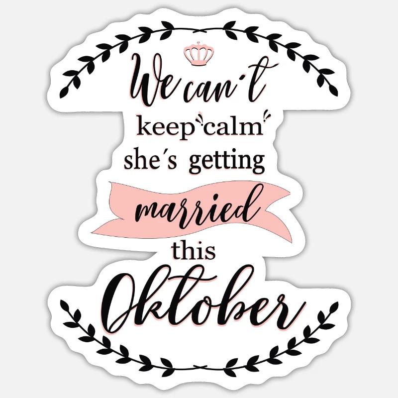 we_cant_keep_calm_october Sticker size S (10 x 10 cm)