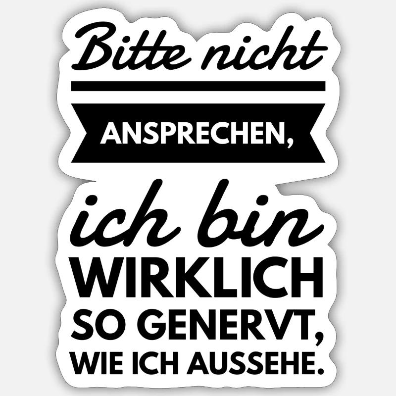 Bitte nicht ansprechen Spruch Tshirt - Sticker Größe S (10 x 10 cm) - Mattweiß
