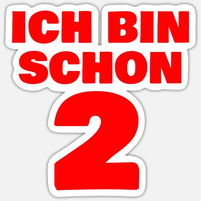 I am already 2 - Sticker size S (10 x 10 cm) - white matte