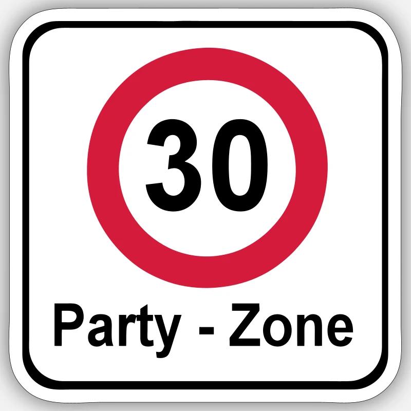 30.Geburtstag , Schild Party Zone (25) - Sticker Größe S (10 x 10 cm) - Mattweiß