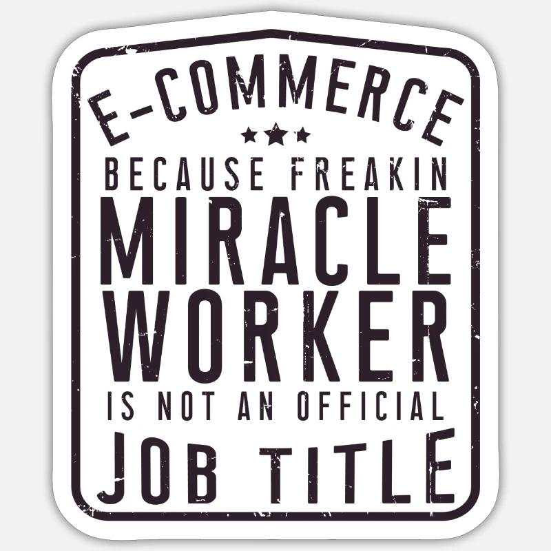 E-Commerce Saying Sticker size S (10 x 10 cm)