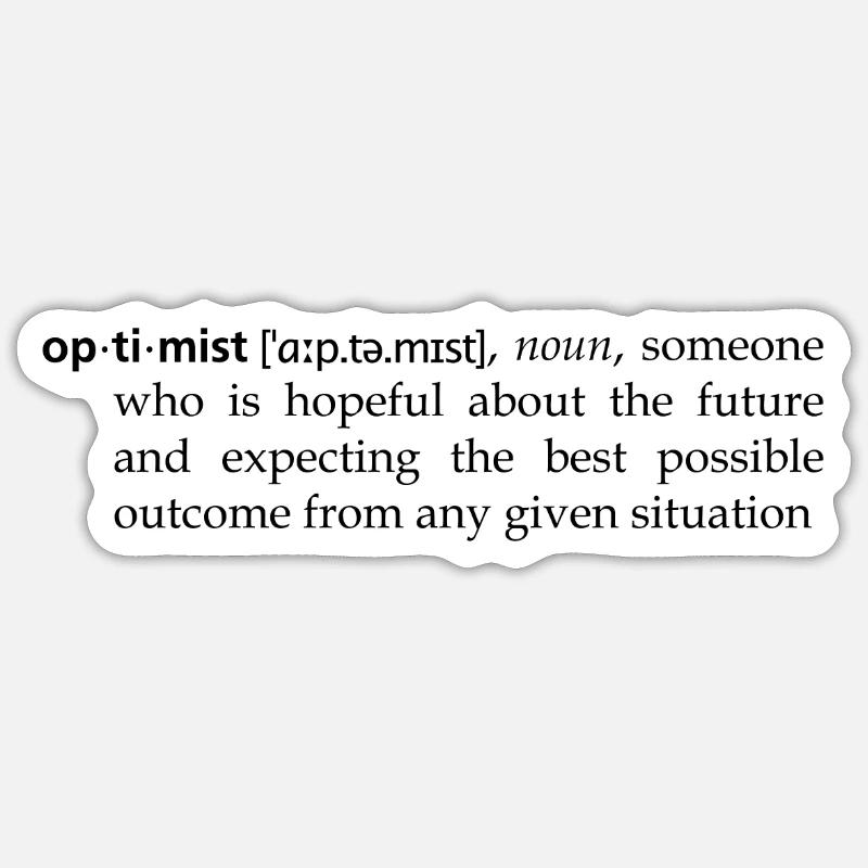 Optimist definition - Sticker size S (10 x 10 cm) - white matte