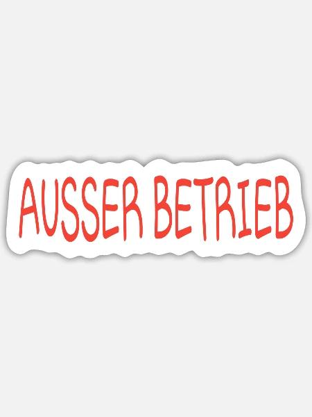 Ausser Betrieb - Sticker Größe S (10 x 10 cm) - Mattweiß