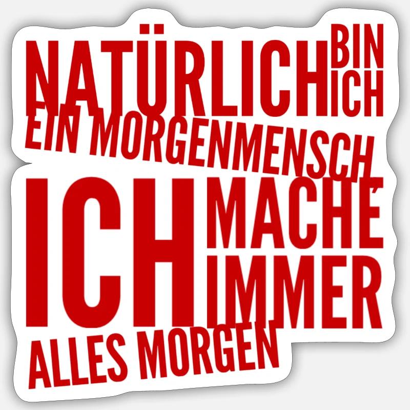 ich bin ein Morgenmensch - Sticker Größe S (10 x 10 cm) - Mattweiß