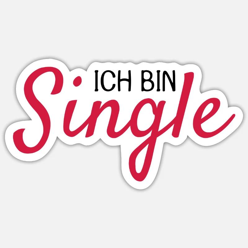 Ich bin Single Spruch - Sticker Größe S (10 x 10 cm) - Mattweiß