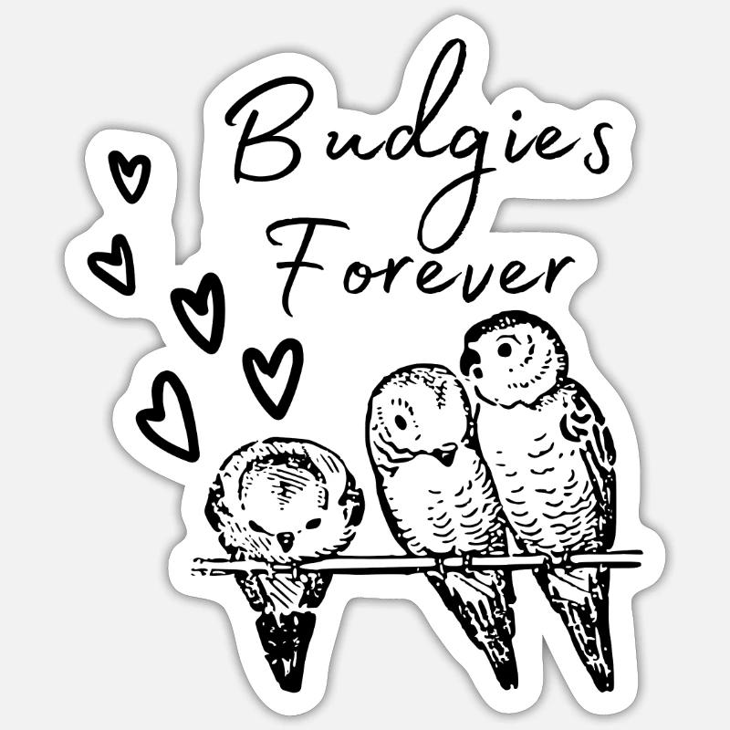 Budgies Forever Budgerigars Forever Black - Sticker size S (10 x 10 cm) - white matte