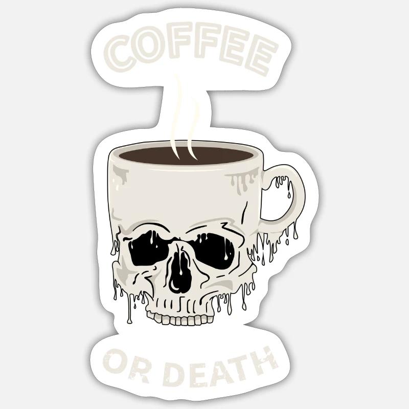 Café ou mort - Sticker taille S (10 x 10 cm) - blanc mat