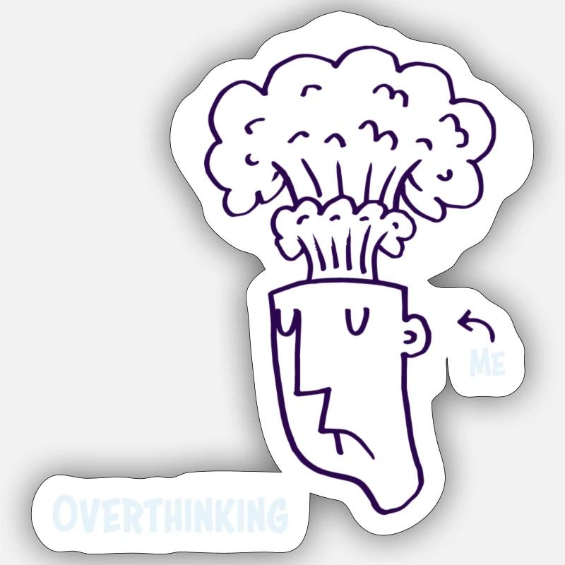 Overthinking Sticker size S (10 x 10 cm)