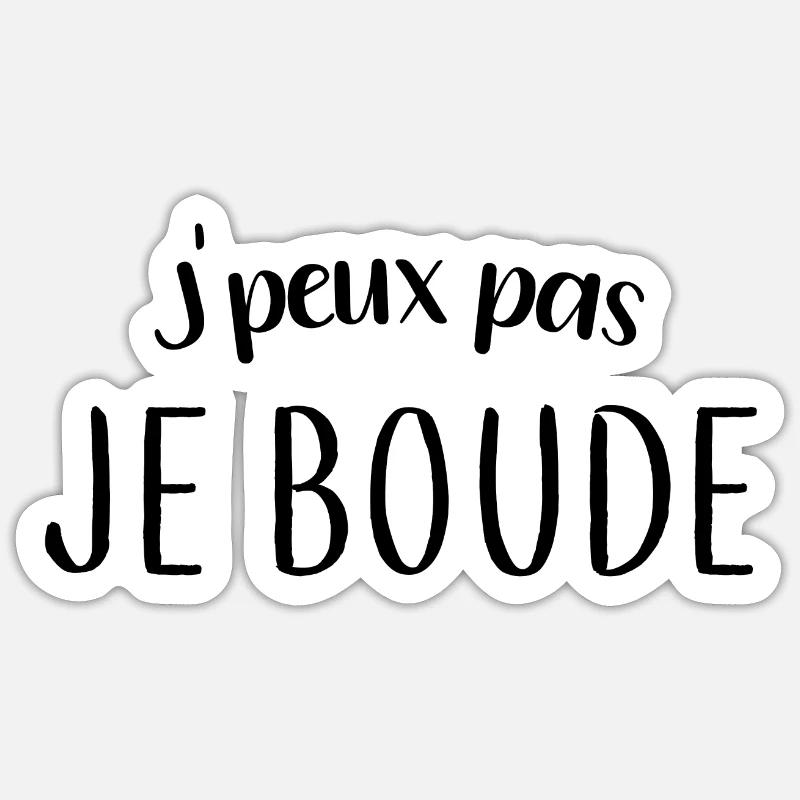 Je boude - Sticker taille S (10 x 10 cm) - blanc mat