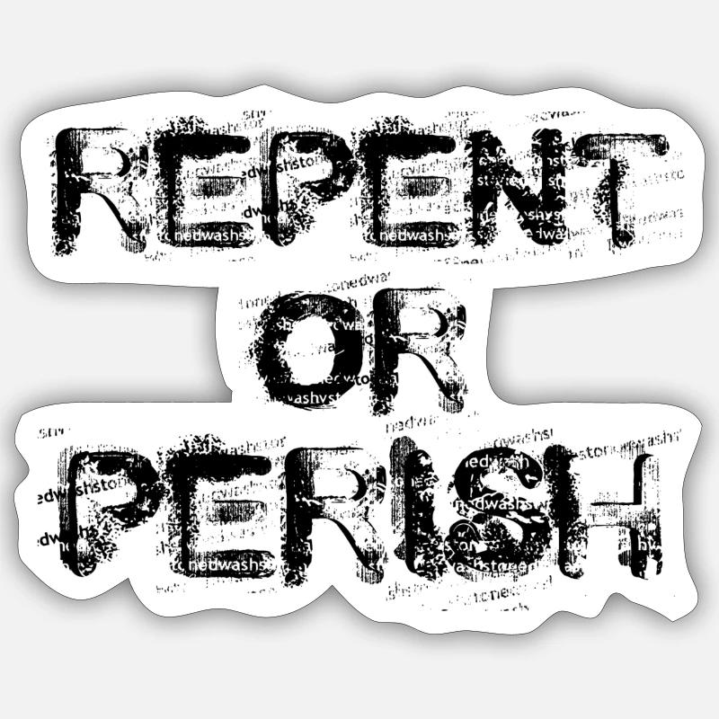 Se repentir ou périr - chrétien - Sticker taille S (10 x 10 cm) - blanc mat