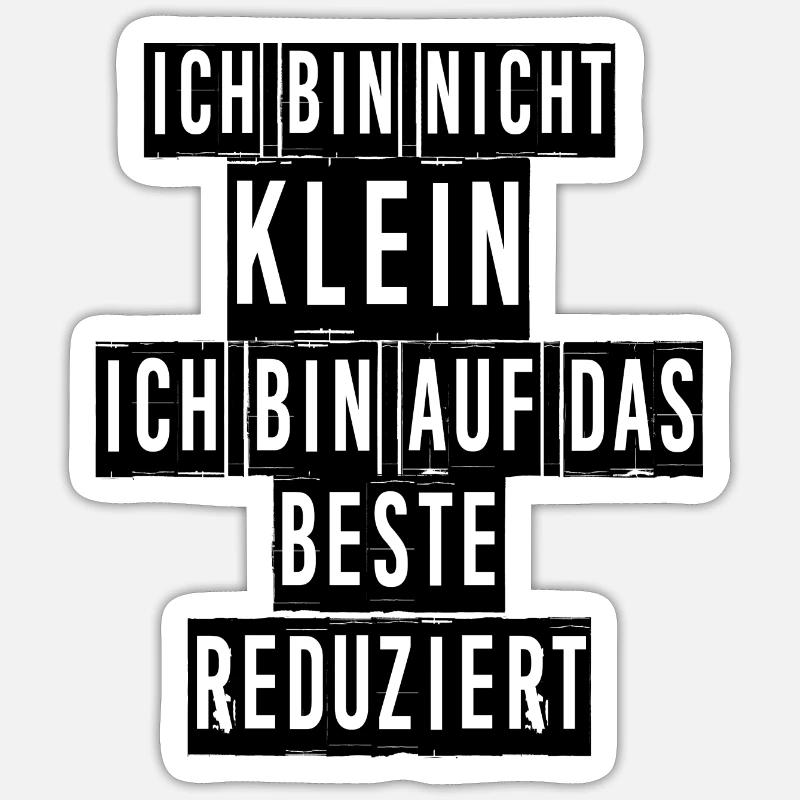 Ich bin nicht klein - Sticker Größe S (10 x 10 cm) - Mattweiß