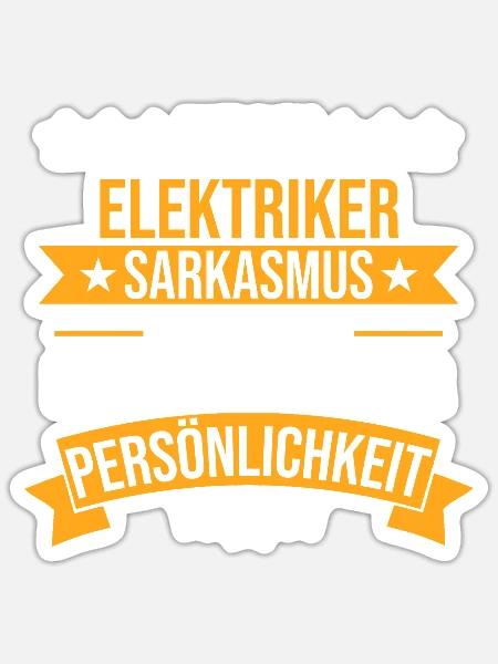 Elektriker Elektroniker Handwerker Beruf Spruch - Sticker Größe S (10 x 10 cm) - Mattweiß