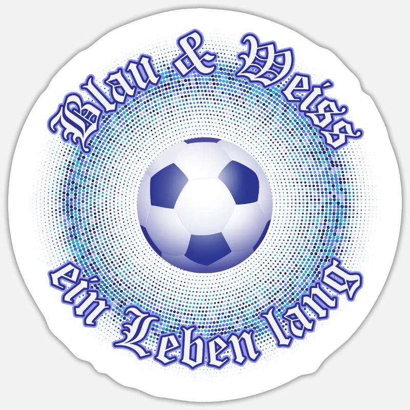 Blau Weiss ein Leben Lang Schalker Geschenkidee Sticker Größe S (10 x 10 cm)