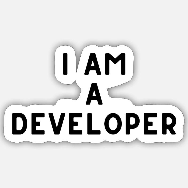 I AM A DEVELOPER - Sticker Größe S (10 x 10 cm) - Mattweiß