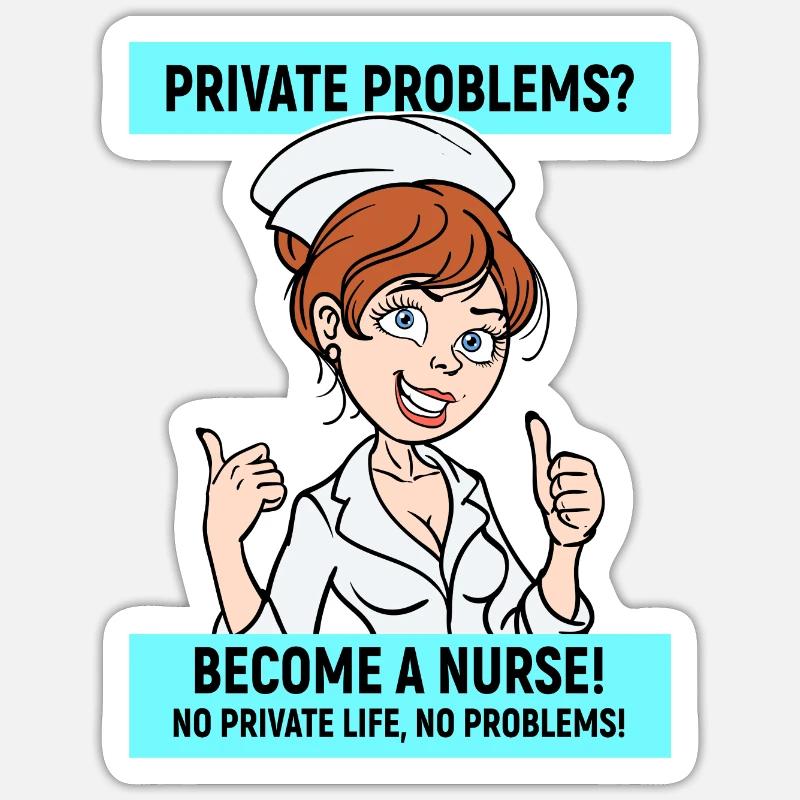 Krankenschwester Lustig Statement Pflegerin Beruf - Sticker Größe S (10 x 10 cm) - Mattweiß