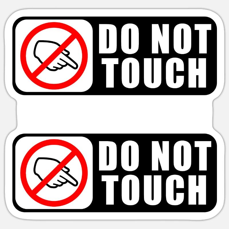 Do Not Touch / Warning Prohibited Sticker size S (10 x 10 cm)