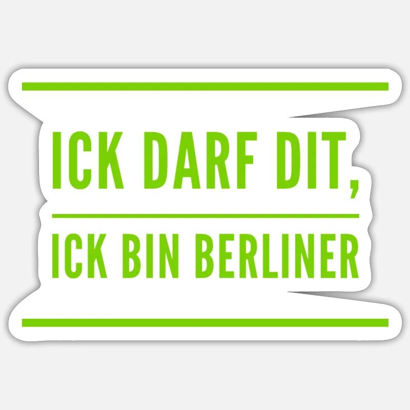 ick darf dit, ick bin Berliner - Sticker Größe S (10 x 10 cm) - Mattweiß