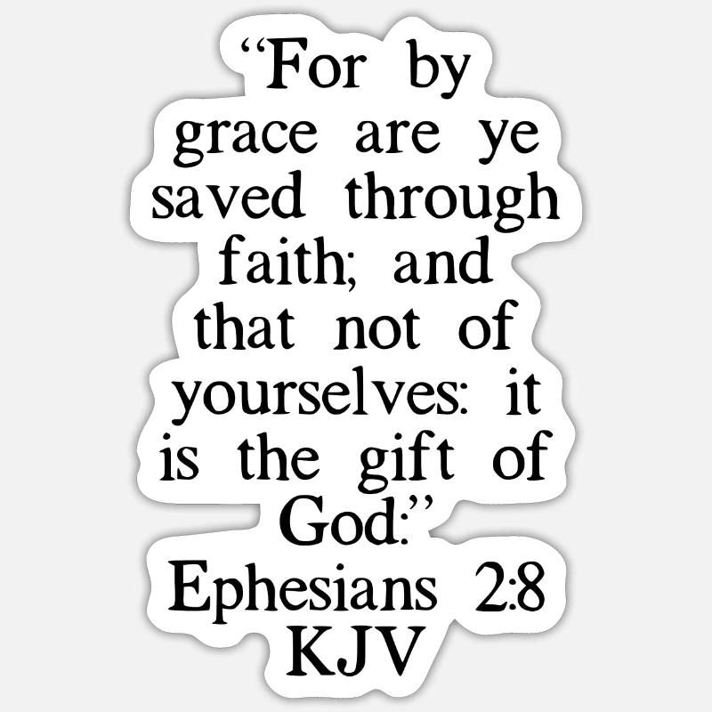 Epheser 2: 8 King James Version - Sticker Größe S (10 x 10 cm) - Mattweiß