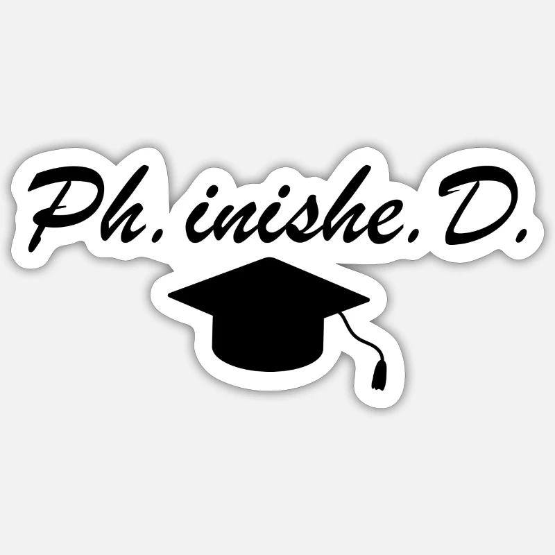 Phd Abschluss Student Uni Geschenk - Sticker Größe S (10 x 10 cm) - Mattweiß