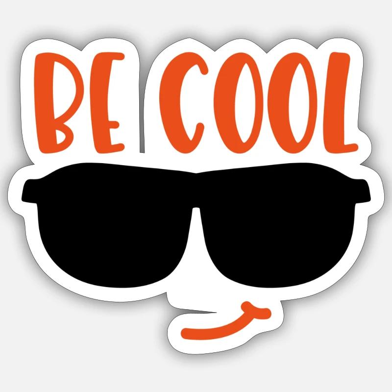 Sois cool, Soyez cools ! Sticker taille S (10 x 10 cm)