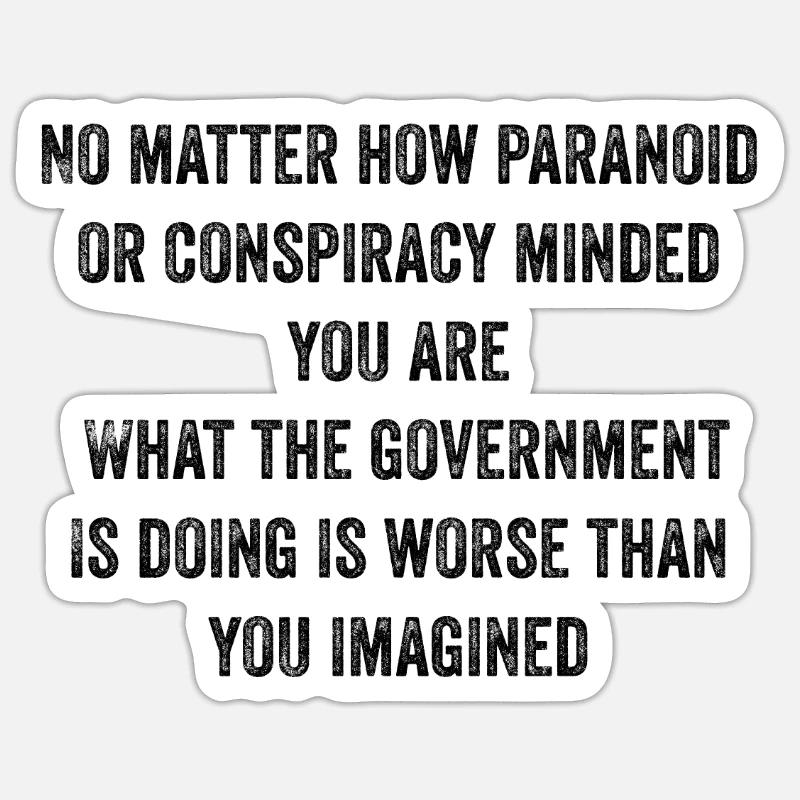 Deep state conspiracy - Sticker size S (10 x 10 cm) - white matte