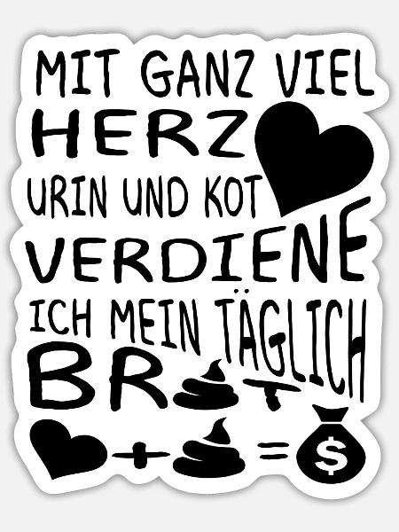 Mit ganz viel herz urin und kot verdiene ich Arzt - Sticker Größe S (10 x 10 cm) - Mattweiß