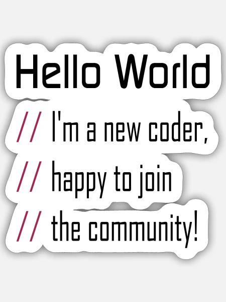 Hallo Welt, mein neuer Programmierer - Sticker Größe S (10 x 10 cm) - Mattweiß
