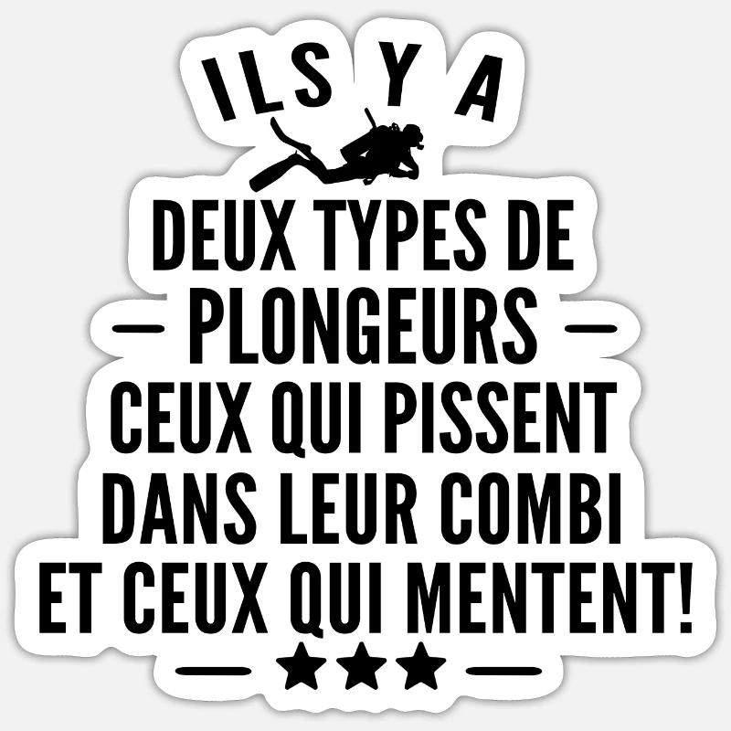 ils y a deux types de plongeurs - humour plongée - Sticker taille S (10 x 10 cm) - blanc mat