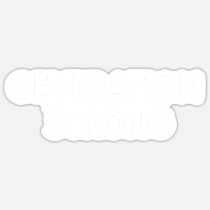 Génération forte Sticker taille S (10 x 10 cm)