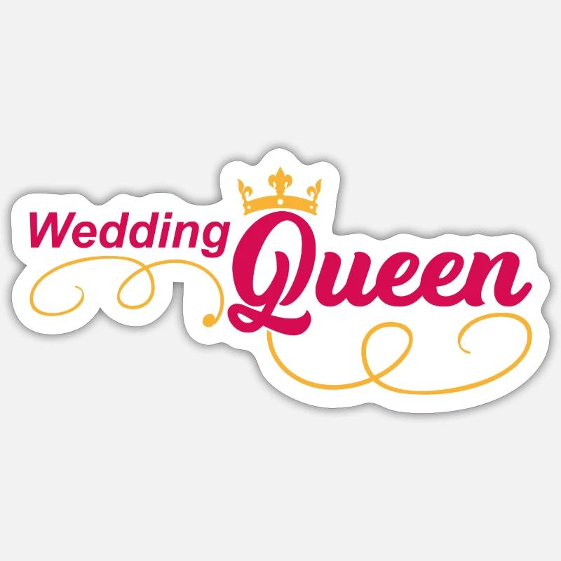Wedding Queen Braut Hochzeit Ehe Geschenk - Sticker Größe S (10 x 10 cm) - Mattweiß