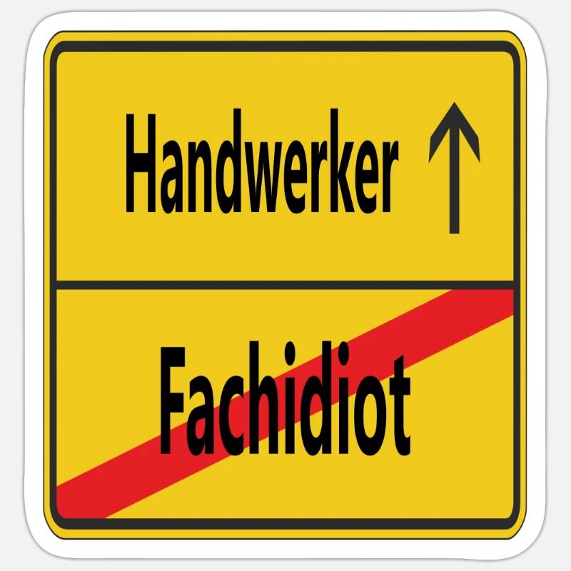 Fachidiot? Handwerker! - Sticker Größe S (10 x 10 cm) - Mattweiß