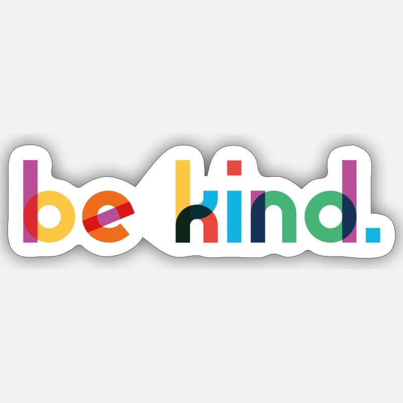 be kind - Sticker size S (10 x 10 cm) - white matte