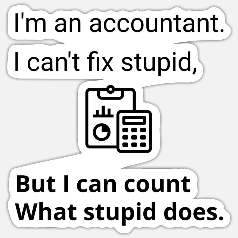 Je suis comptable. Sticker taille S (10 x 10 cm)