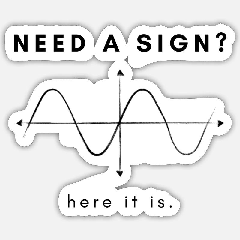 Graphique sinusoïdal mathématique drôle pour vous donner un signe - Sticker taille S (10 x 10 cm) - blanc mat