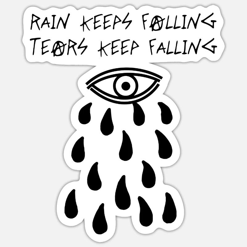 Rain Keeps Falling (Schwarz) - Sticker Größe S (10 x 10 cm) - Mattweiß