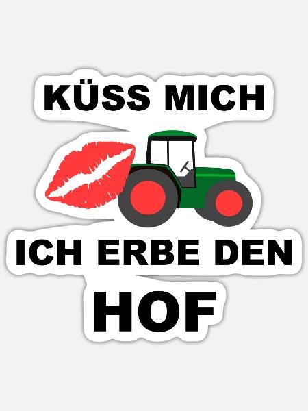 küss mich ich erbe den hof - Sticker Größe S (10 x 10 cm) - Mattweiß