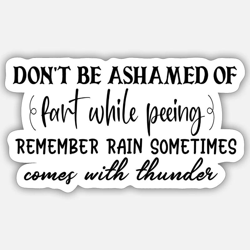 Fart while peeing Sticker size S (10 x 10 cm)