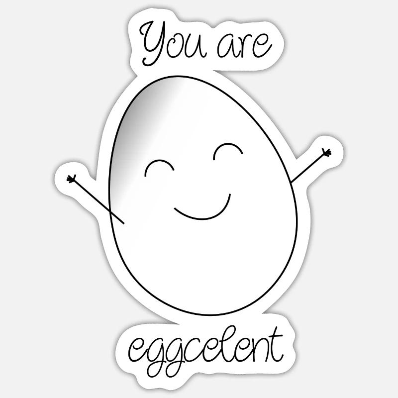 Vous êtes eggcelent ! Sticker taille S (10 x 10 cm)
