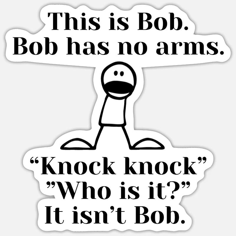 This Is No Armed Bob - Sticker Größe S (10 x 10 cm) - Mattweiß
