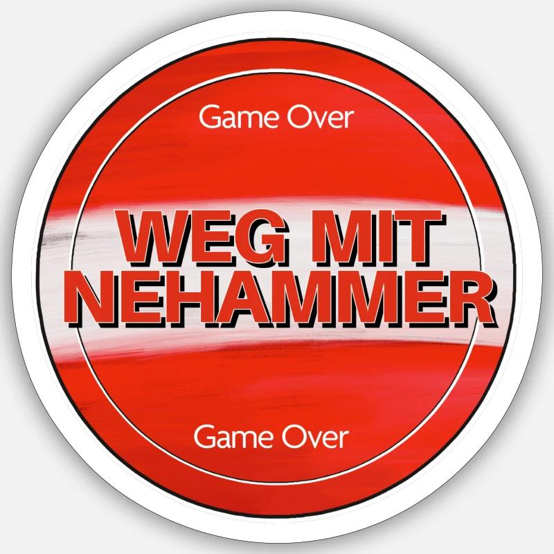 Weg mit Nehammer - Sticker Größe S (10 x 10 cm) - Mattweiß