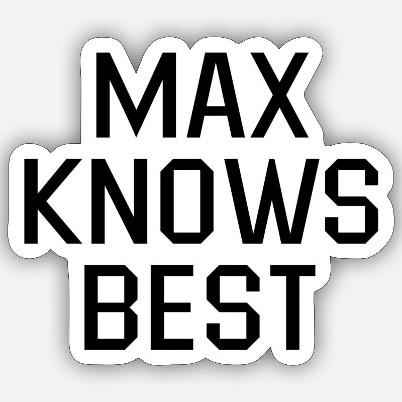 Max Knows Best Black - Sticker taille S (10 x 10 cm) - blanc mat