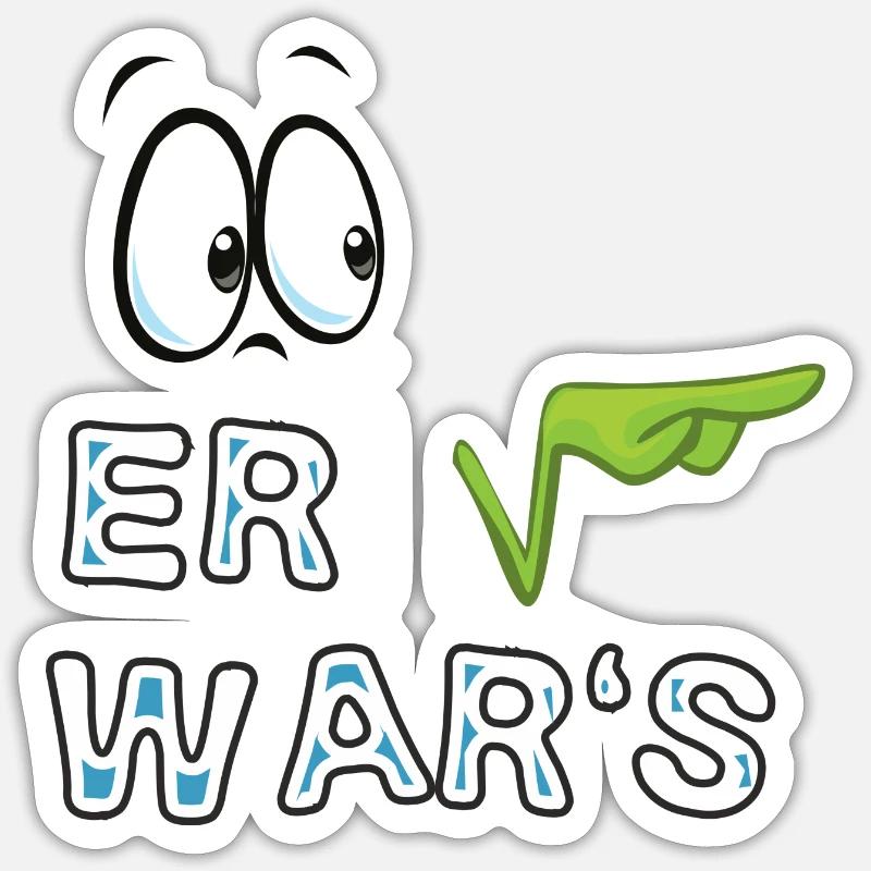 Er wars Sie wars - Sticker Größe S (10 x 10 cm) - Mattweiß